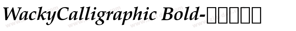 WackyCalligraphic Bold字体转换